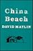 CHINA BEACH by David Matlin
