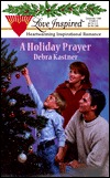 A Holiday Prayer (Love Inspired #46)