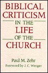 Biblical Criticism in the Life of the Church (Paperback)