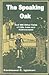 The Speaking Oak: And 300 Other Tales of Life, Love and Achievement
