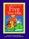 A Treasury for Five Year Olds, A Collection Of Stories, Fairy... by Unknown