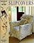 Design and Make Slipcovers