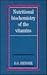 Nutritional Biochemistry of the Vitamins