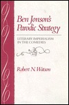 Ben Jonson's Parodic Strategy: Literary Imperialism in the Comedies (Hardcover)