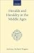 Heralds and Heraldry in the Middle Ages: An Inquiry into the Growth of the Armorial Function of Heralds (Oxford Scholarly Classics)