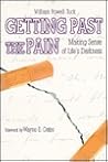 Getting Past the Pain: Making Sense of Life's Darkness