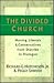 The Divided Church: Moving Liberals & Conservatives from Diatribe to Dialogue
