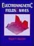 Electromagnetic Fields and Waves