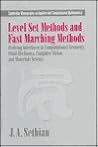 Level Set Methods and Fast Marching Methods: Evolving Interfaces in Computational Geometry, Fluid Mechanics, Computer Vision, and Materials Science ... Computational Mathematics, Series Number 3) Level Set Methods and Fast Marching Methods: Evolving Interfaces in Computational Geometry, Fluid Mechanics, Computer Vision, and Materials Science ... Computational Mathematics, Series Number 3)