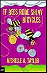 If Bees Rode Shiny Bicycles