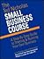 The Ted Nicholas Small Business Course: A Step-By-Step Guide to Starting & Running Your Own Business