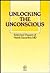 Unlocking the Unconscious by Habib Davanloo