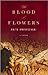 Blood of Flowers