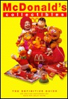McDonald's Collectibles: Happy Meal Toys and Memorabilia 1970 to 1997 (Hardcover)