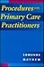 Procedures for the Primary Care Practitioner