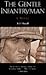 The Gentle Infantryman: A Novel