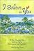 I Believe in You: A Blue Mountain Arts Collection Full of Encouragement and Inspiration