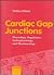 Cardiac Gap Junctions: Physiology, Regulation, Pathophysiology and Pharmacology