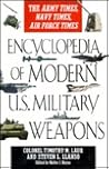 Encyclopedia of Modern U.S. Military Weapons
