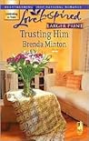 Trusting Him (Larger Print Love Inspired #410)