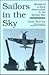 Sailors in the Sky: Memoir of a Navy Aircrewman in the Korean War