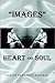 Images: Heart and Soul