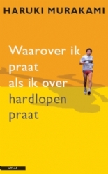 Waarover ik praat als ik over hardlopen praat