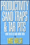 Productivity Sand Traps & Tar Pits: How to Detect and Avoid Them (Paperback)