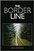 The Border Line