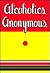 Alcoholics Anonymous by Alcoholics Anonymous