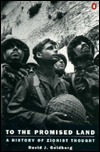 To the Promised Land: A History of Zionist Thought (Paperback)