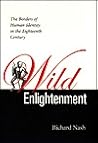 Wild Enlightenment: The Borders of Human Identity in the Eighteenth Century Wild Enlightenment: The Borders of Human Identity in the Eighteenth Century