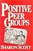Positive Peer Groups