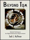 Beyond Tqm: Tools & Techniques for High Performance Improvement (Paperback)
