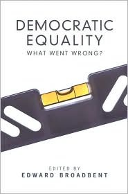Democratic Equality: What Went Wrong? (Paperback)