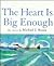 The Heart Is Big Enough: Five Stories