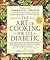 The Art of Cooking for the Diabetic