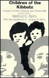 Children of the Kibbutz: A Study in Child Training and Personality, Revised Edition (Paperback)
