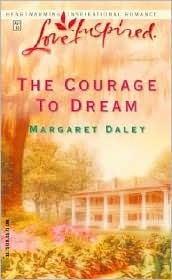 The Courage to Dream (Love Inspired #205)