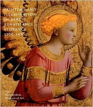 Painting and Illumination in Early Renaissance Florence, 1300-1450 (Paperback)