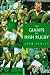 The Giants of Irish Rugby