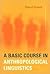 Basic Course In Anthropological Linguistics