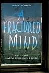 A Fractured Mind by Robert B. Oxnam