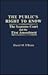 The Public's Right to Know, The Supreme Court and the First Amendment
