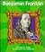 Benjamin Franklin (First Biographies)