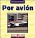Por Avion (Vamanos!)