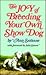 The Joy of Breeding Your Own Show Dog