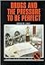 Drugs and the Pressure to Be Perfect by Michael B. Langer