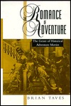 The Romance of Adventure: The Genre of Historical Adventure Movies (Studies in Popular Culture)