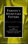 Europe's Monetary Future